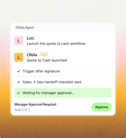Ofelia orchestre un workflow Quote-to-Cash avec validation managériale intégrée. - © Ofelia